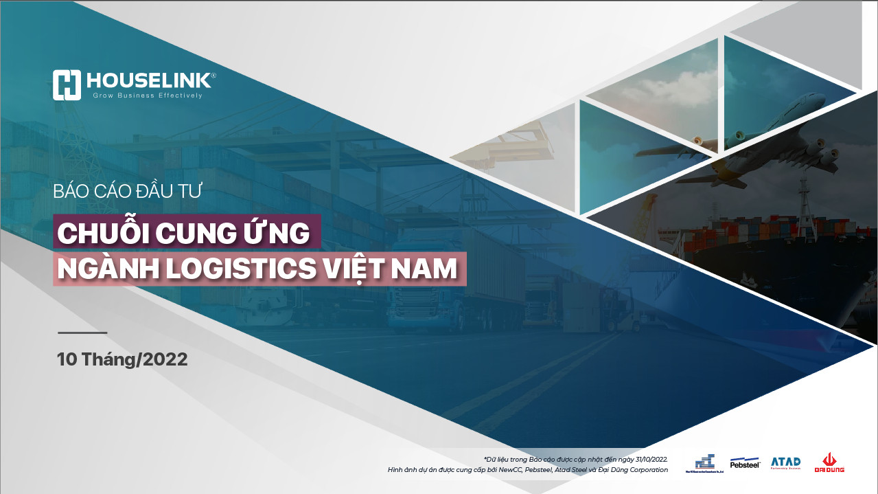 Báo cáo đầu tư – Chuỗi cung ứng ngành Logistics 10 tháng 2022 tại Việt Nam