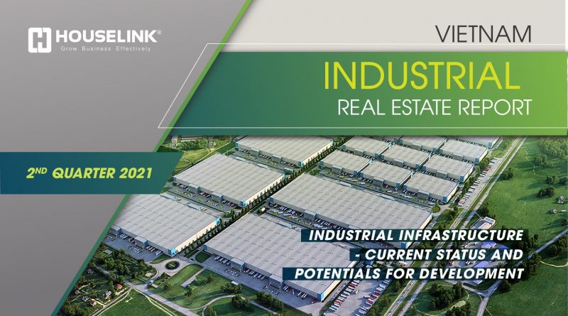 Viet Nam Industrial real estate status report Q2/2021