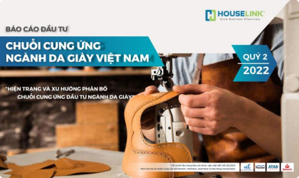 Báo cáo đầu tư – Chuỗi cung ứng ngành da giày Việt Nam Q2/2022