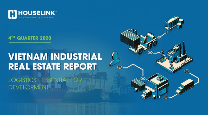 Report on Industrial Real Estate Quarter IV / 2020: Logistics’ Essential Role in Industrial Development in Vietnam